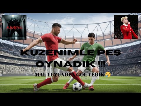 KÜÇÜK KUZENIMLE PES OYNAMAYA CALIŞTIK ASDĞJOPIASD (GOL YEDIK)! - YouTube