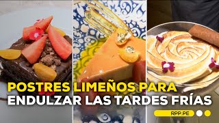 Conozca los postres limeños para endulzar las tardes frías en el Hotel Bolívar