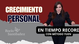 Crecimiento Personal en Tiempo Récord con Método Yuen