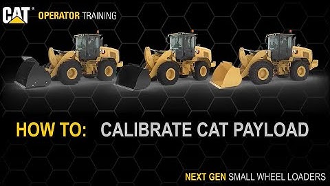 How to Calibrate the Cat® Payload Scale on Cat 926, 930, 938 Small Wheel Loaders