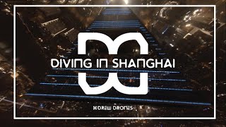 DIVING THE SECOND TALLEST BUILDING IN SHANGHAI | 491.95M / 1,614′ | TWO MONTHS INTO FPV