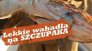 Lekkie wahadłówki na szczupaka – jak łowić szczupaka w płytkiej wodzie?