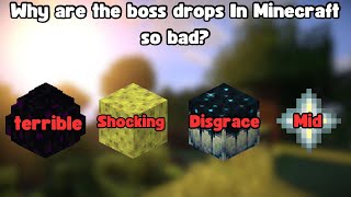 Why are the rewards for beating bosses in Minecraft so bad?!