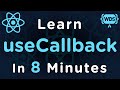 Learn useCallback In 8 Minutes