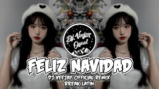 FELIZ NAVIDAD (Breaklatin Remix) - Dj Veejay Resmi