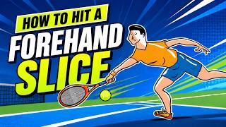 How to hit a forehand slice in easy steps