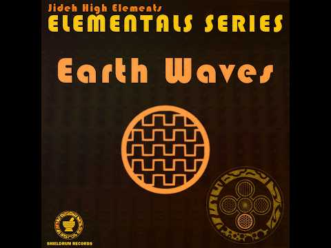 EARTH WAVES DUB Pt. 5 - Promotional Unreleased mix - JIDEH HIGH ELEMENTS