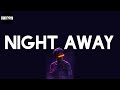 A1 x J1 - Night Away (Dance) (Lyrics)