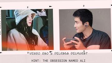【光热cp】 Sự ám ảnh mang tên A Li | 【Subbed】  Cao Vỹ Quang Địch Lệ Nhiệt Ba 高伟光迪丽热巴 Vengo Dilraba
