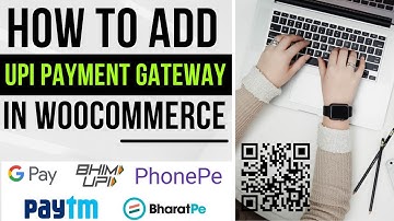 How to Add UPI Payment Gateway in WooCommerce | Google Pay | UPI QR code in WooCommerce