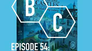 #BoardChitless Episode 54 - Between Two Castles of Mad King Ludwig and Dragonfire