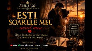 Ești soarele meu | Atelier 22