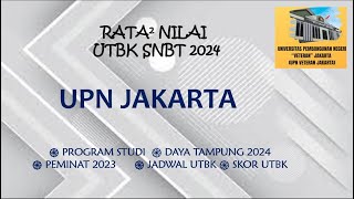 DAYA TAMPUNG || PEMINAT DAN SKOR UTBK UPN VETERAN JAKARTA 2024