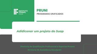 Como adicionar um projeto no PRUNI