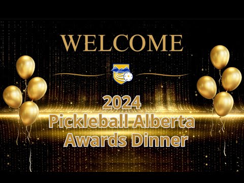 2024 Pickleball Alberta Awards Banquet and Celebration