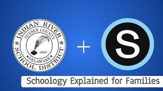 IRSD Instructional: Schoology Explained for Families