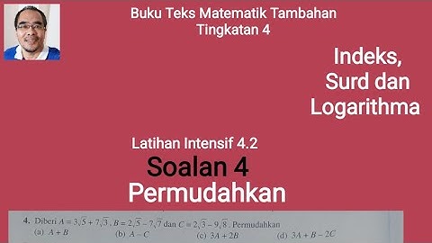 Latihan Intensif 4.2 soalan 4 /    Bagaimana menulis beberapa ungkapan surd sebagai surd tunggal?