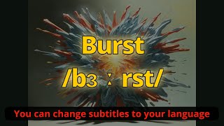 Burst meaning with 5 examples