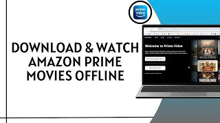 How to Download & Watch Amazon Prime Movies Offline — Complete 2025 Guide screenshot 5