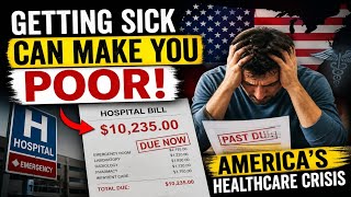 The Dark Truth About US Healthcare Costs (Insurance, Bills & Debt)