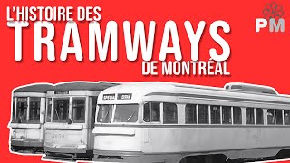 L&#39;Histoire des Tramways de Montreal