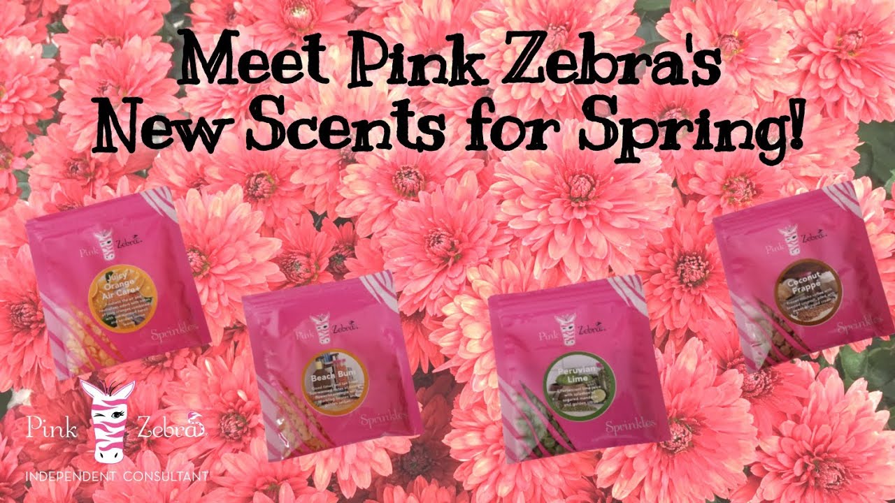Meet Pink Zebra's New Scents for Spring 2021!