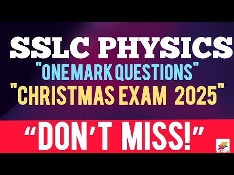 SSLC Christmas exam physics 2025🛑most repeated one mark questions!!