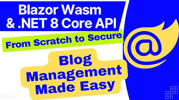 how to implement blog management in blazor & .net core web api