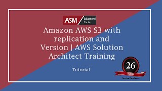 Amazon AWS S3 with replication and Version | AWS Solution Architect Training