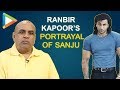 Paresh Rawal: “Sanju has been a MAGICAL performance by RANBIR KAPOOR”
