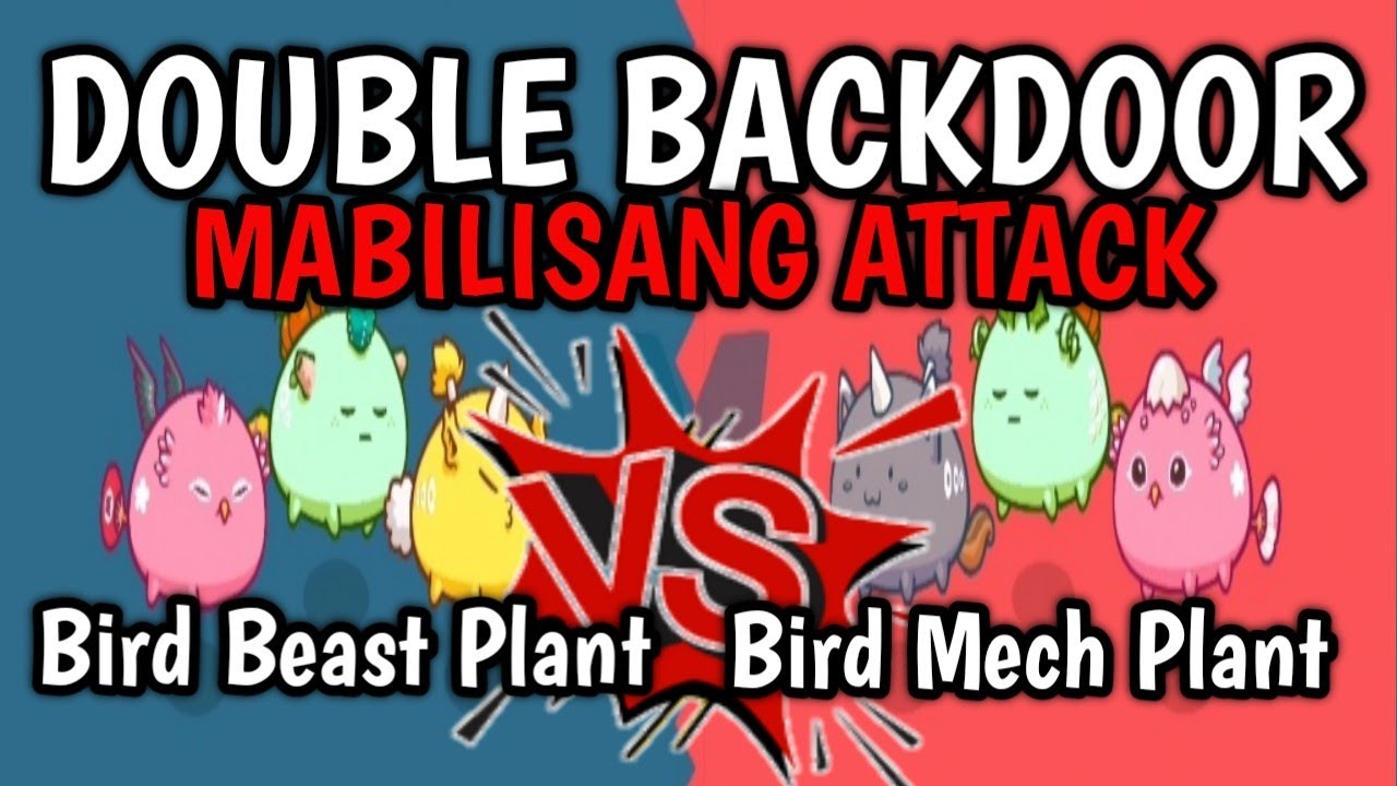 AXIE INFINITY | Bird Beast Plant vs Bird Mech Plant | DOUBLE BACKDOOR