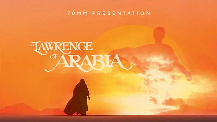 Lawrence of Arabia - official trailer - presented in 70mm - DayDayNews