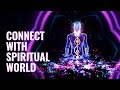 Connect With Spiritual World: Awakening Kundalini, Crown Chakra Activation | 963 Hz  Binaural Beats