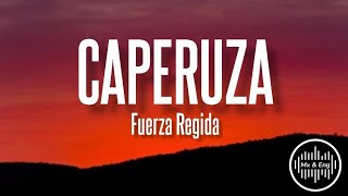 CAPERUZA - Fuerza Regida (Letra/English Lyrics)
