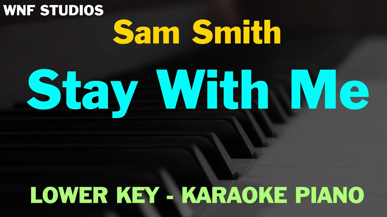 Sam Smith – Stay With Me | Karaoke Lower Key –5 (Male Version) 🎤