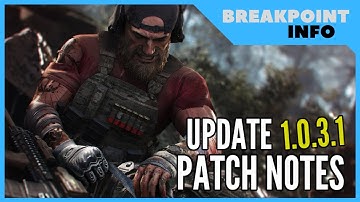 Update 1.0.3.1 Patch Notes | Major Fixes, Improvements & MORE | Ghost Recon Breakpoint