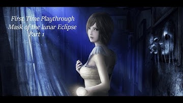 First time Playthrough - Fatal Frame Mask of the Lunar Eclipse - Part 1