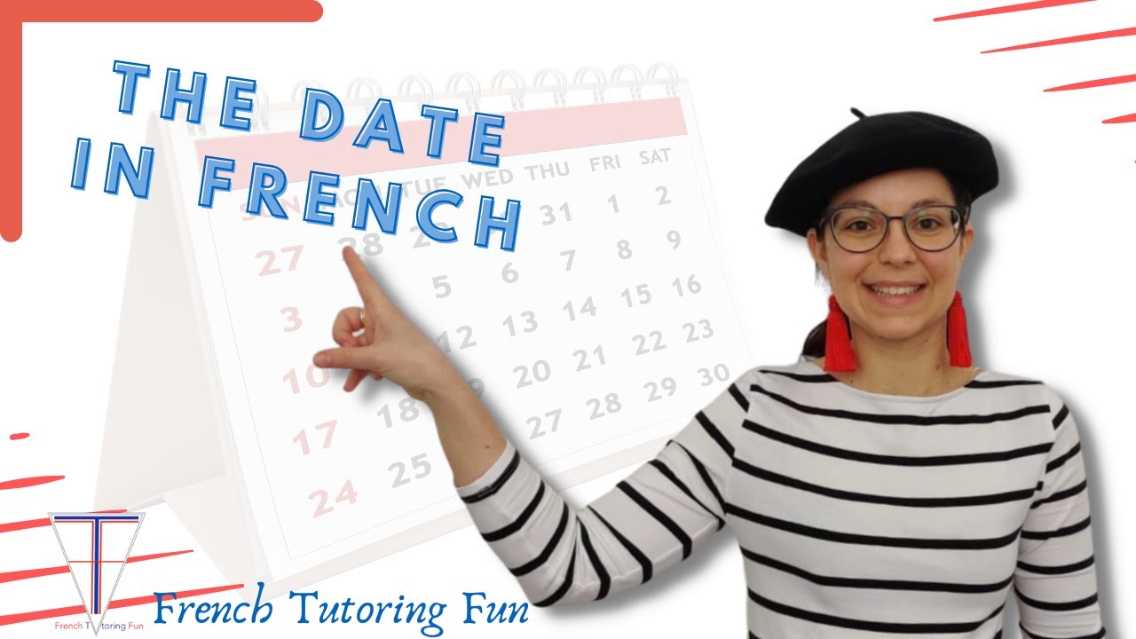 How To Say And Write The Date In French For Beginners In 5 Minutes - Youtube