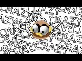 CRAZY?