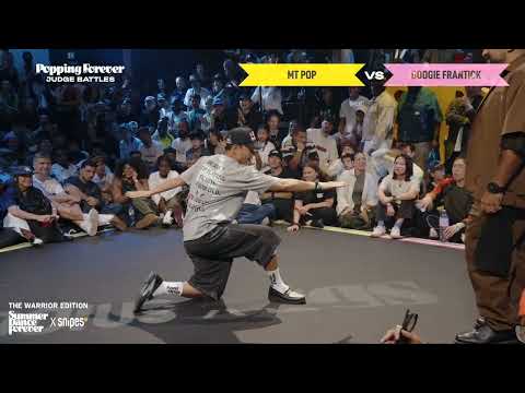 MT Pop vs Boogie Frantick JUDGE BATTLE Popping Forever | The Warrior Edition |SummerDanceForever2026