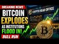 🚨 Bitcoin Explodes as Institutions Flood In – Bull Run Just Started?