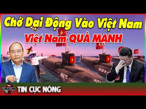 Nga Mỹ Tiết Lộ Đây Chính Là Lý Do Mà Trung Quốc Phải KHIẾP SỢ Việt Nam Nếu Phải Đối Đầu Trên Biển