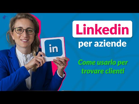 Linkedin per aziende: come usarlo per trovare clienti