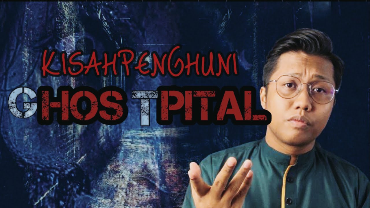 MISTERI GHOSTPITAL 1 - WAD ISOLASI