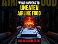 What Airlines Do With Your Uneaten Food Will Shock You