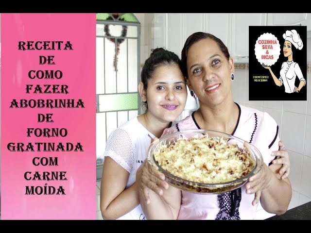 RECEITA DE COMO FAZER ABOBRINHA DE FORNO GRATINADA COM CARNE MOÍDA