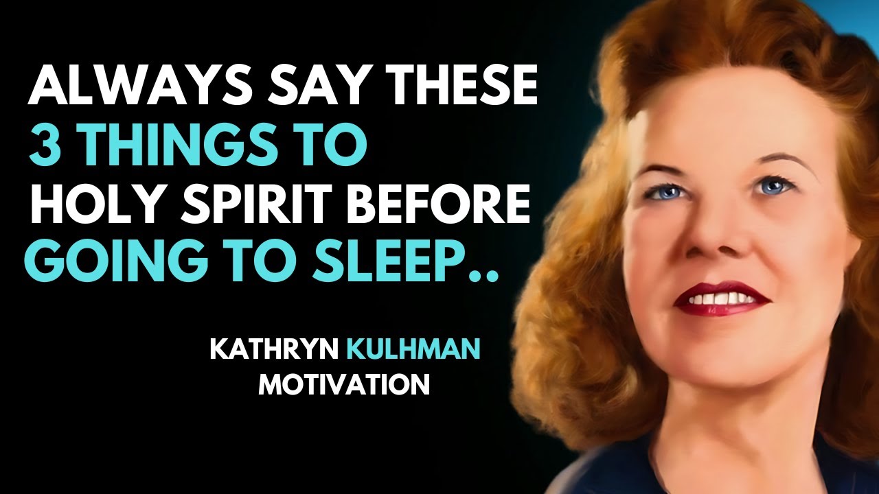 Кэтрин Кульман - Три важные вещи, которые нужно говорить Святому Духу каждую ночь перед сном.