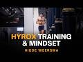 HYROX Training &amp; Mindset - Hidde Weersma