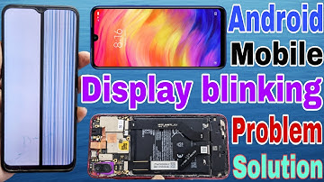 display problem solution for Android mobile phone | blinking display problem solution