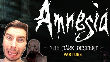 Amnesia: The Dark Descent Part 1 l GETTING SCARED!